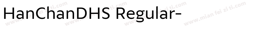 HanChanDHS Regular字体转换